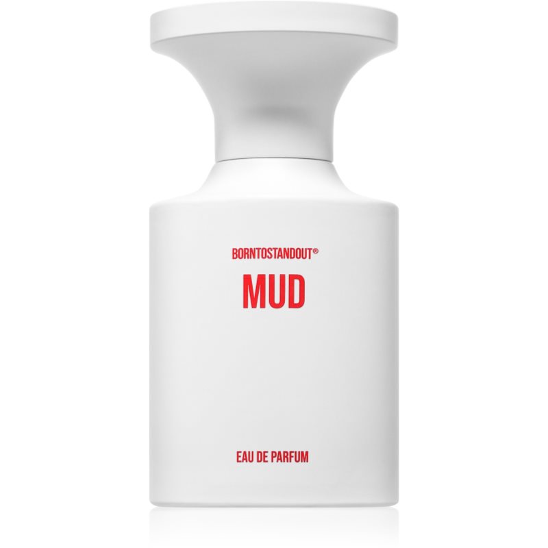 BORNTOSTANDOUT BORNTOSTANDOUT Mud унисекс EDP - Унисекс парфюм 50мл - Сравни цени от 1 магазин с безплатна доставка