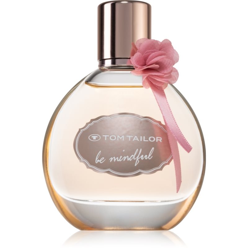 Tom Tailor Tom Tailor Be Mindfull Woman за жени EDT - Дамски парфюм 30мл - Сравни цени от 1 магазин с безплатна доставка